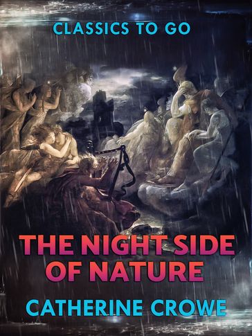 The Night-Side of Nature - Catherine Crowe