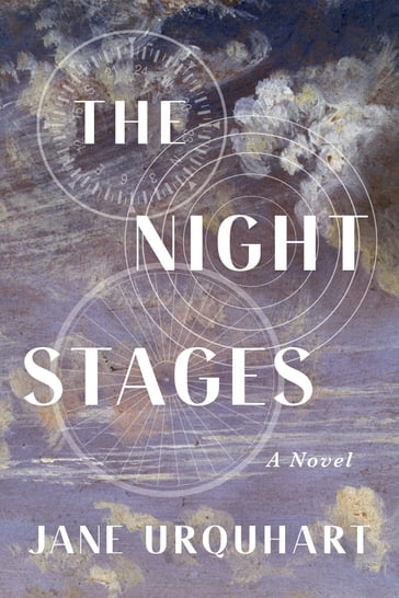 The Night Stages - Jane Urquhart