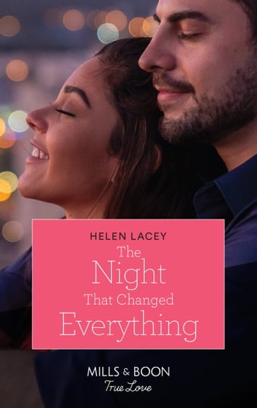 The Night That Changed Everything (The Culhanes of Cedar River, Book 5) (Mills & Boon True Love) - Helen Lacey