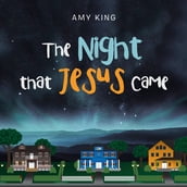 The Night That Jesus Came