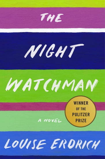The Night Watchman - Louise Erdrich