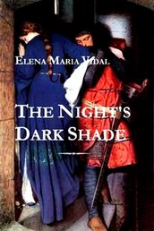 The Night s Dark Shade: A Novel of the Cathars