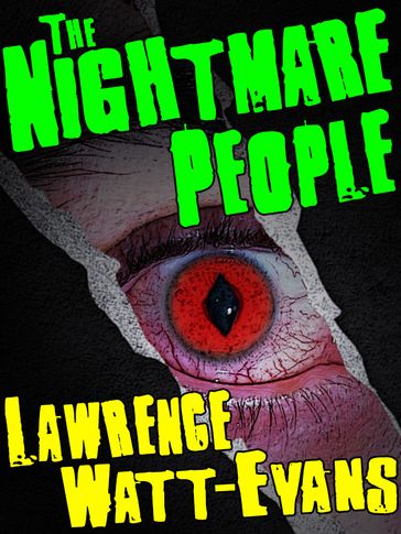 The Nightmare People - Lawrence Watt-Evans Lawrence Lawrence Watt-Evans Watt-Evans