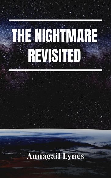 The Nightmare Revisited - Annagail Lynes