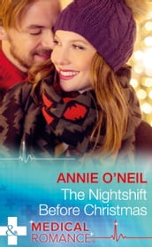 The Nightshift Before Christmas (Christmas Eve Magic, Book 2) (Mills & Boon Medical)