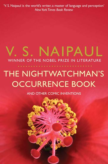 The Nightwatchman's Occurrence Book - Sir V. S. Naipaul