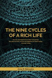 The Nine Cycles of a Rich Life