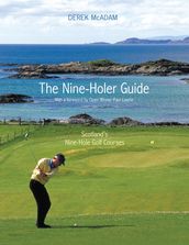 The Nine Holer Guide