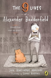 The Nine Lives of Alexander Baddenfield