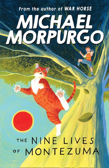 The Nine Lives of Montezuma - Morpurgo Michael