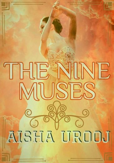 The Nine Muses - Aisha Urooj