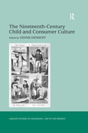 The Nineteenth-Century Child and Consumer Culture