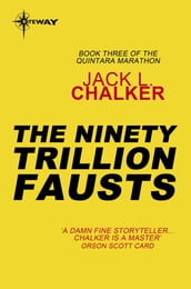 The Ninety Trillion Fausts