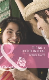 The No. 1 Sheriff in Texas (The Randell Brotherhood, Book 3) (Mills & Boon Romance)