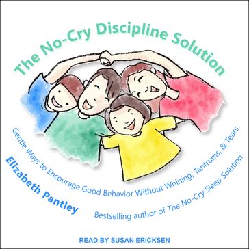 The No-Cry Discipline Solution - Elizabeth Pantley