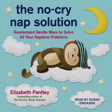 The No-Cry Nap Solution - Elizabeth Pantley