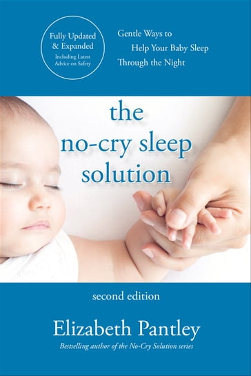 The No-Cry Sleep Solution, Second Edition - Elizabeth Pantley