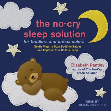 The No-Cry Sleep Solution for Toddlers and Preschoolers - Elizabeth Pantley