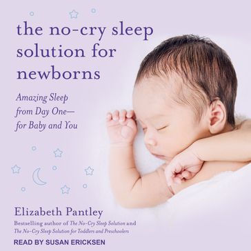 The No-Cry Sleep Solution for Newborns - Elizabeth Pantley
