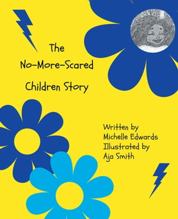 The No-More-Scared Children Story - Michelle Edwards