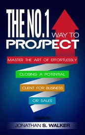 The No.1 Way to Prospect