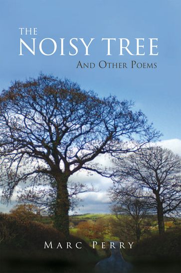 The Noisy Tree - Marc Perry