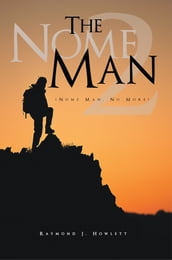 The Nome Man 2 (Nome Man, No More)