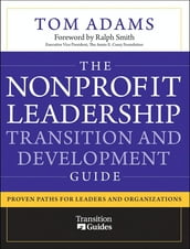 The Nonprofit Leadership Transition and Development Guide