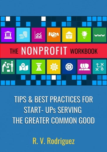 The Nonprofit Workbook - R.V. Rodriguez