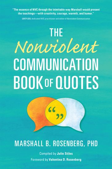 The Nonviolent Communication Book of Quotes - Marshall B. Rosenberg
