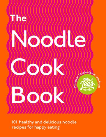 The Noodle Cookbook - Damien Lee
