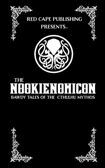 The Nookienomicon - Tim Mendees - David Green - Callum Pearce - Chris Hewitt - Ella Ann - S.O. Green - Beth W. Patterson - Robert Poyton