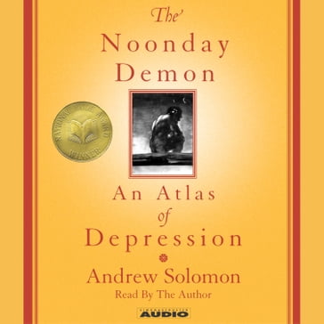 The Noonday Demon - Andrew Solomon