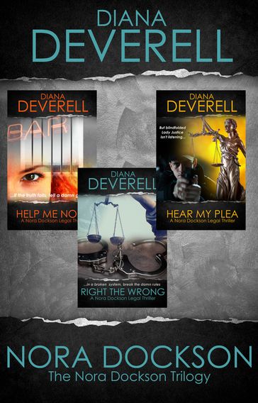 The Nora Dockson Trilogy * Help Me Nora * Right the Wrong * Hear My Plea - Diana Deverell