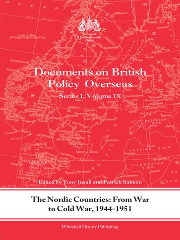 The Nordic Countries: From War to Cold War, 1944-51 - Tony Insall - Patrick Salmon