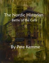 The Nordic Historian: Battle of the Celts