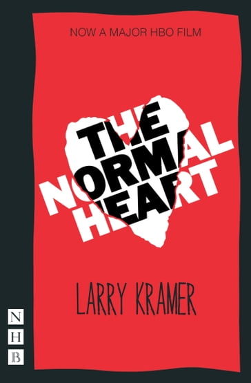The Normal Heart (NHB Modern Plays) - Larry Kramer