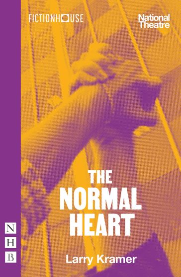 The Normal Heart (NHB Modern Plays) - Larry Kramer