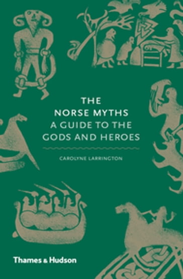 The Norse Myths - Carolyne Larrington