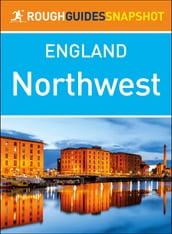 The Northwest (Rough Guides Snapshot England)