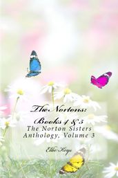 The Nortons: Books 4 & 5