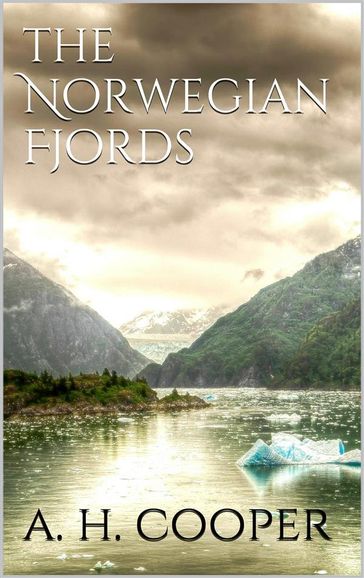 The Norwegian Fjords - A. Heaton Cooper