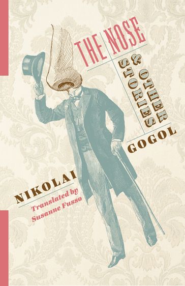 The Nose and Other Stories - Nikolai Gogol