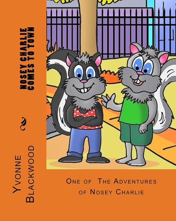 The Nosey Charlie Adventure Stories - Yvonne Blackwood