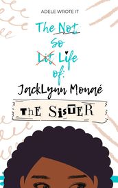 The Not So Lit Life of JackLynn Monaé