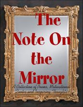 The Note On the Mirror - A Collection of Poems, Motivational Quotes and Inspiring Thoughts