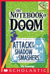 The Notebook of Doom #3: Attack of the Shadow Smashers (A Branches Book)
