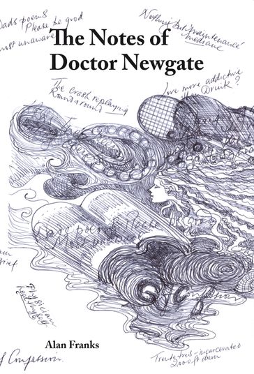 The Notes of Dr Newgate - Alan Franks