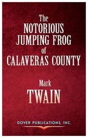 The Notorious Jumping Frog of Calaveras County