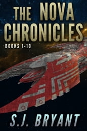 The Nova Chronicles: Books 1-10